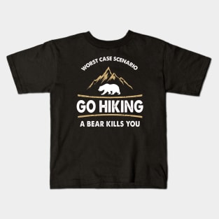 Go Hiking Bear Kills You Kids T-Shirt